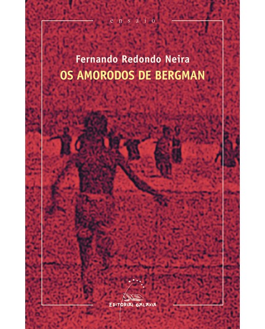 Os amorodos de Bergman (XVIII Premio Ramón Piñeiro de Ensaio 2018) (Capa mole) 1