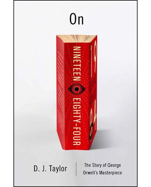 On 1984: the story of orwell s masterpiece 1