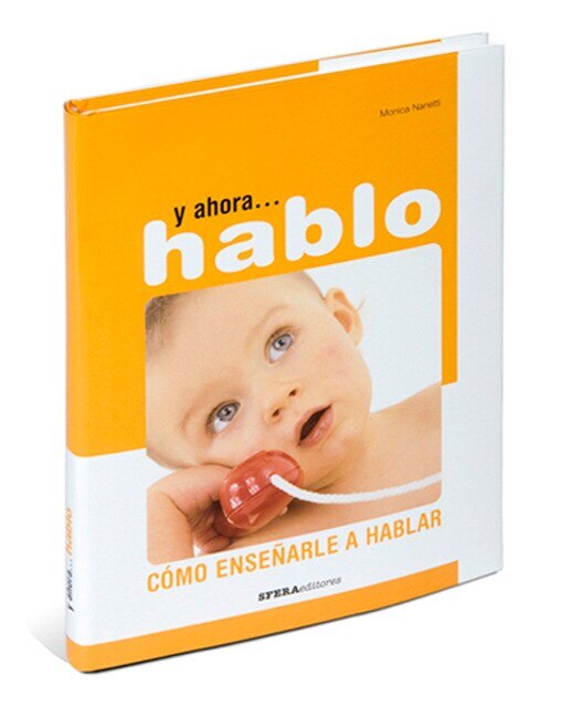 Imagen 0 de Y ahora hablo. Cómo enseñarle a hablar