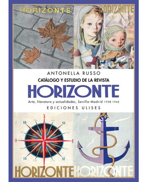 Catálogo y estudio de la revista Horizonte: Arte, literatura y actualidades 1938-1942