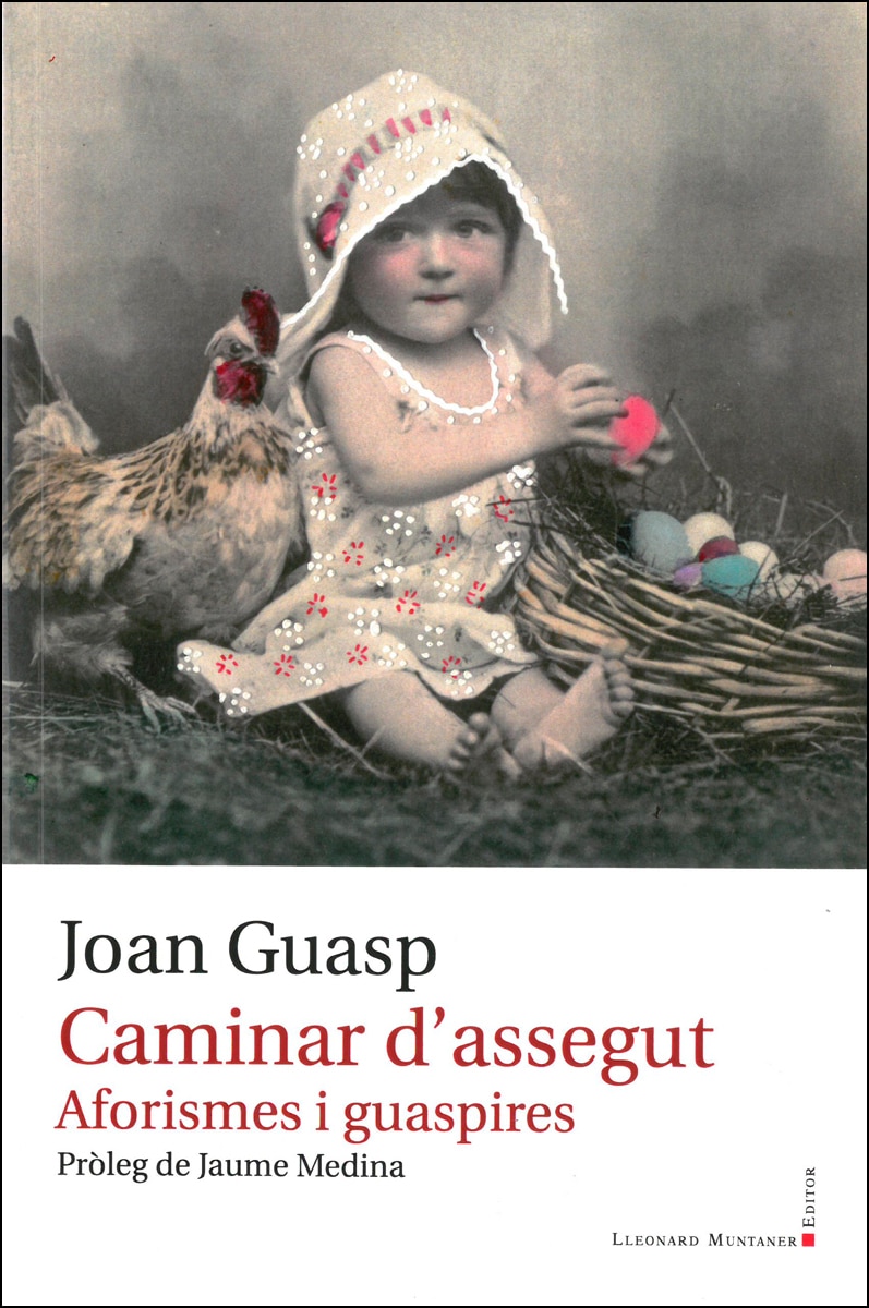 Caminar d'assegut: Aforismes i guaspires