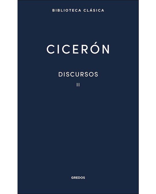 Imagen 1 de Discursos Vol. II: Verrinas. Segunda sesión (Discursos III-V) (Tapa dura)