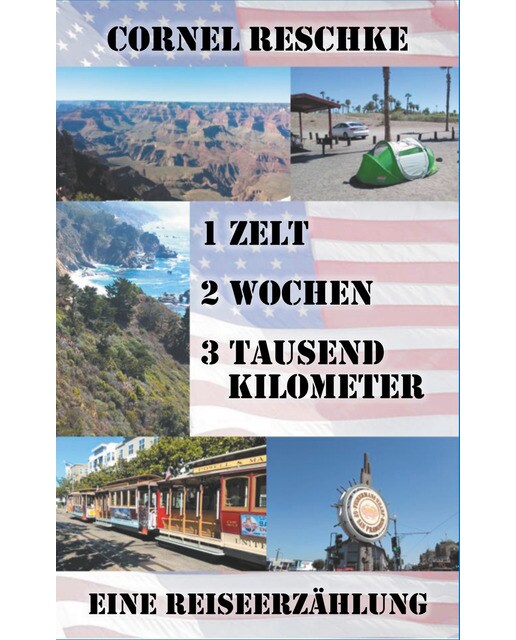 1 zelt, 2 wochen, 3 tausend kilometer: Eine reiseerzählung(Tapa blanda) 1