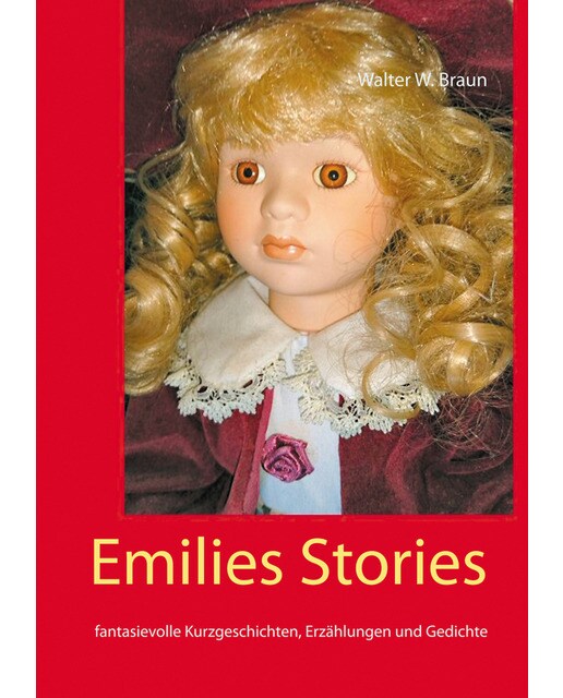 Emilies stories: Fantasievolle kurzgeschichten, erzählungen und gedichte(Tapa blanda) 1