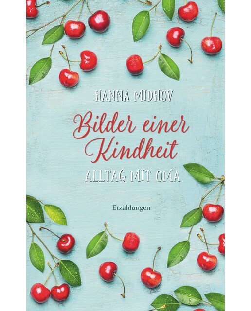 Bilder einer Kindheit - Alltag mit Oma 1