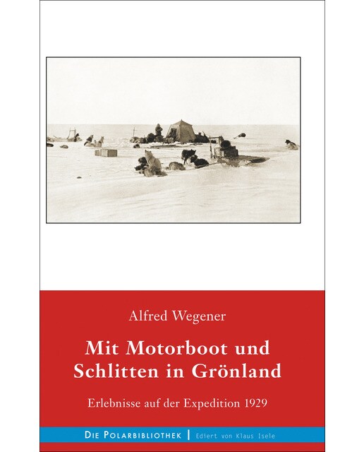 Mit Motorboot und Schlitten in Grönland: Erlebnisse auf der Expedition 1929 (Capa dura) 1