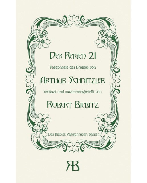 Der reigen 21: Paraphrase des dramas von arthur schnitzler(Tapa blanda) 1