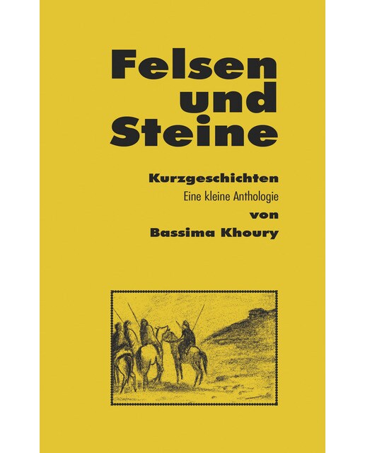 Felsen und Steine. Kurzgeschichten 1