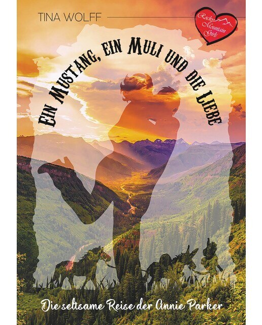 Ein Mustang, ein Muli und die Liebe 1