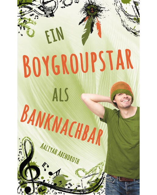 Ein Boygroupstar als Banknachbar: Dream-Catchers-Reihe, Band 4 (Capa mole) 1