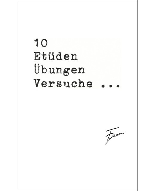 10 Etüden Übungen Versuche 1