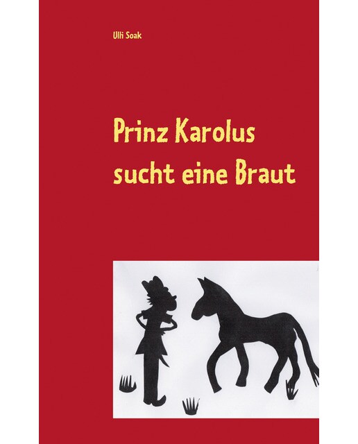 Prinz Karolus sucht eine Braut 1
