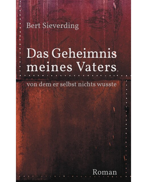 Das Geheimnis meines Vaters, von dem er selbst nichts wusste (Capa mole) 1