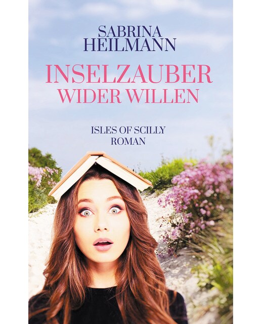 Inselzauber wider Willen: Ein Isles of Scilly Roman (Capa dura) 1