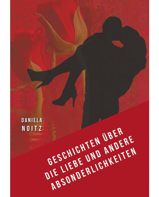 Geschichten über die Liebe und andere Absonder 1