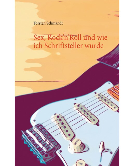 Sex, Rock'n'Roll und wie ich Schriftsteller wurde (Capa mole) 1
