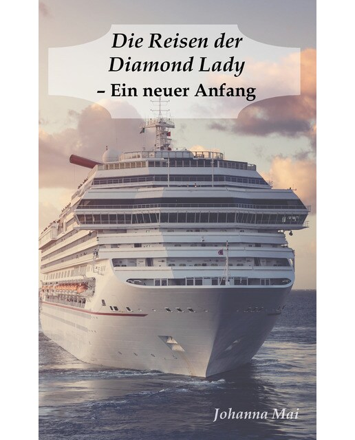 Die Reisen der Diamond Lady - Ein neuer Anfang 1