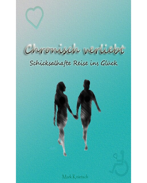 Chronisch verliebt: Schicksalhafte Reise ins Glück (Capa mole) 1