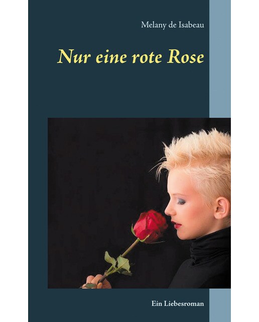 Nur eine rote Rose: Ein Liebesroman (Capa mole) 1