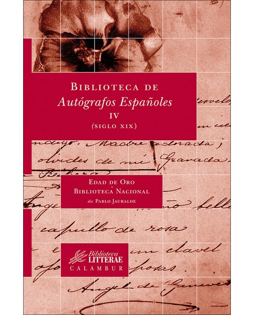 Biblioteca de Autógrafos Españoles, IV. (Siglo XIX) 1