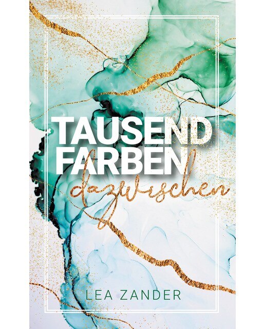 Tausend Farben dazwischen: Lyrik und Kurzprosa (Capa mole) 1