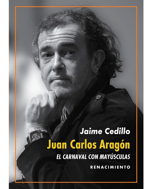 Imagen 0 de Juan Carlos Aragón: El Carnaval con mayúsculas: Una revisión de la obra del Capitán Veneno (Tapa blanda)