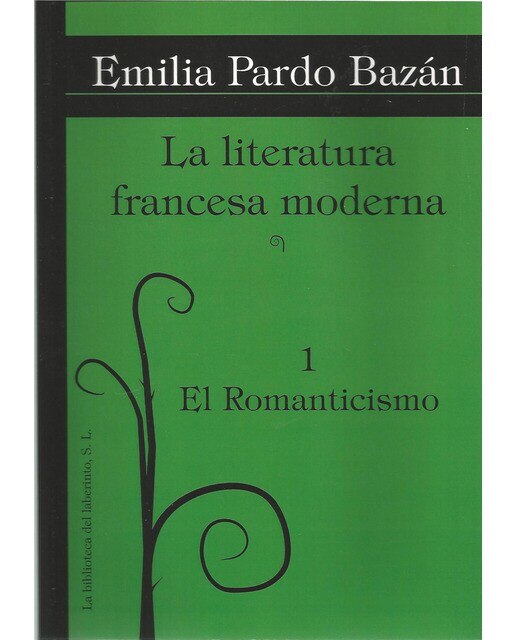 Imagen 0 de La literatura francesa moderna. 1 el romanticismo