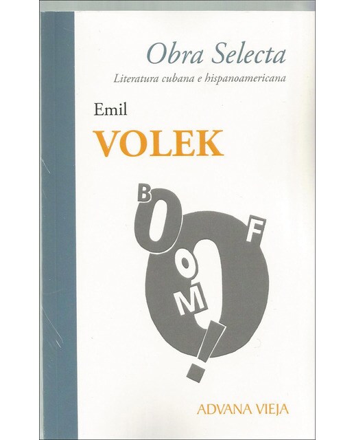 Emil volek: Obra selecta. Literatura cubana e hispanoamericana