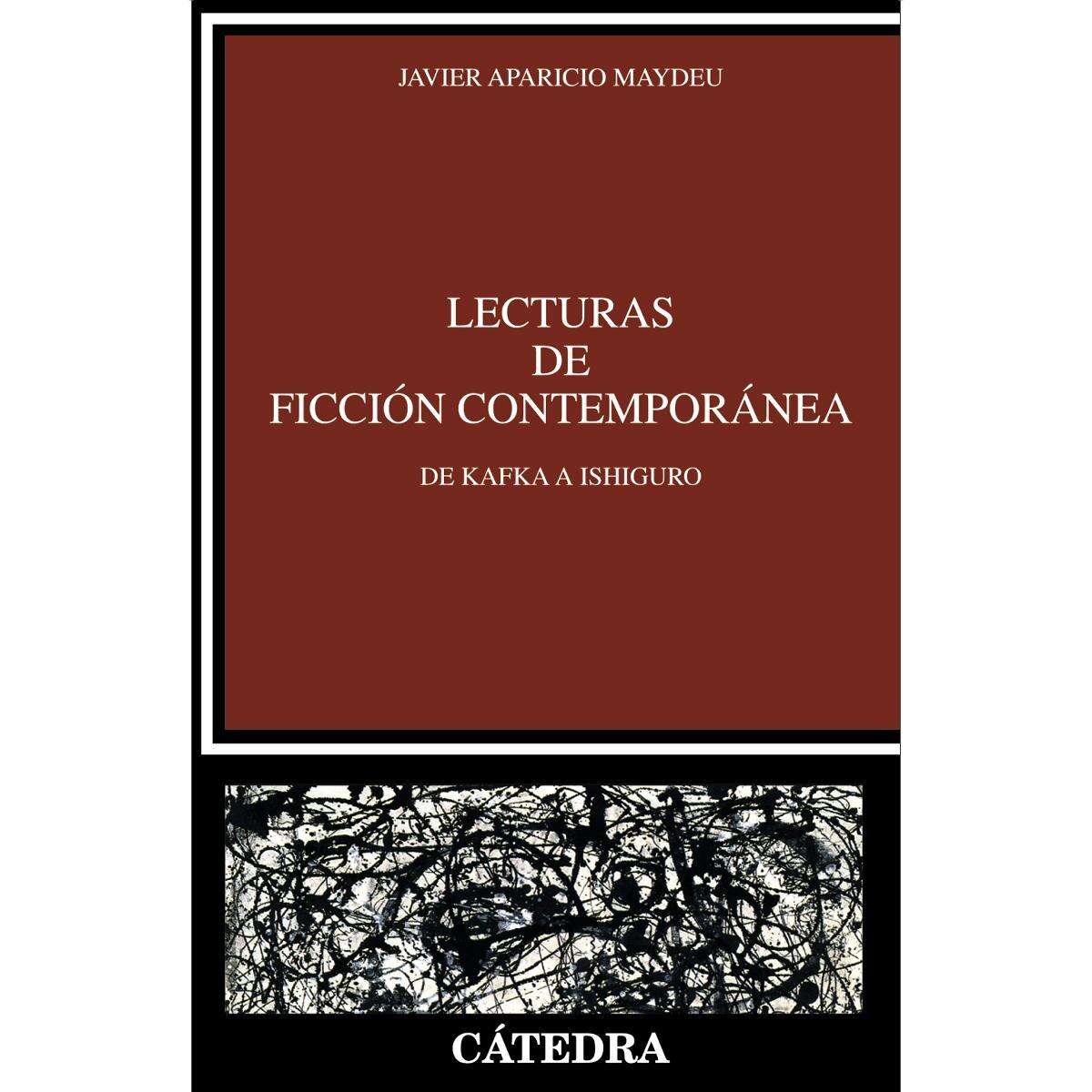 Lecturas de ficción contemporánea: De kafka a ishiguro(Tapa blanda) 1