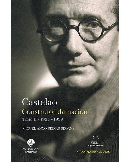 Castelao. Construtor da nación. Tomo II. 1931-1939 (Capa dura) 1