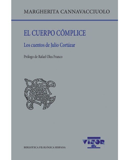 Imagen 0 de El cuerpo cómplice: Los cuentos de julio cortázar (Tapa blanda)