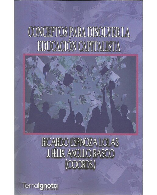 Imagen 0 de Conceptos para disolver la educación capitalista (Tapa blanda con solapas)