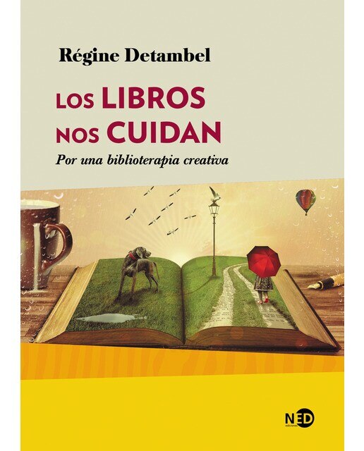 Imagen 1 de Los libros nos cuidan: Por una biblioterapia creativa (Tapa blanda)