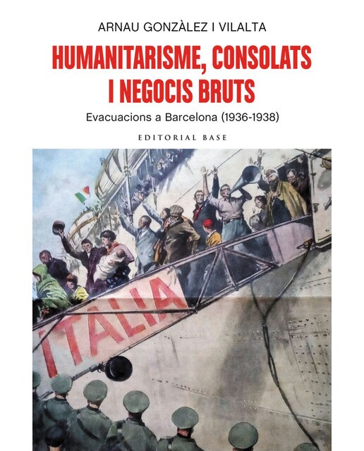 Imagen 0 de Humanitarisme, consolats i negocis bruts. : Evacuacions a barcelona (1936-1938) (Tapa blanda)