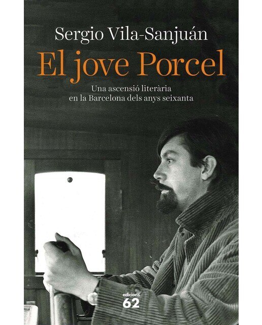 El jove Porcel: Una ascensió leterària a la Barcelona dels anys seixanta