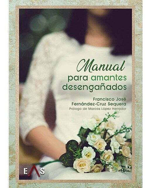 Manual para amantes desengañados