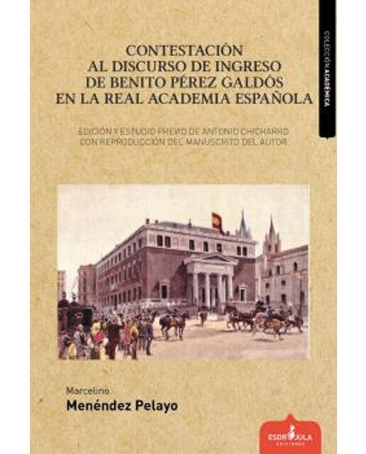 Imagen 0 de Contestación al Discurso de Ingreso de Benito Pérez Galdós en la Real Academia Española: Edición y estudio previo de Antoni (Tapa blanda con solapas)