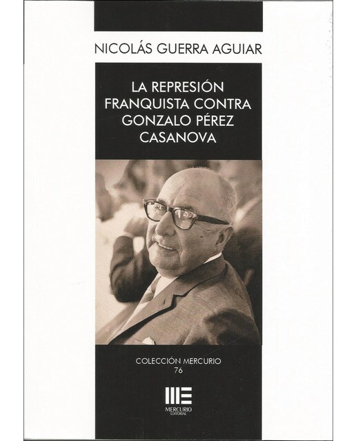 Imagen 0 de La represión franquista contra gonzalo pérez casan
