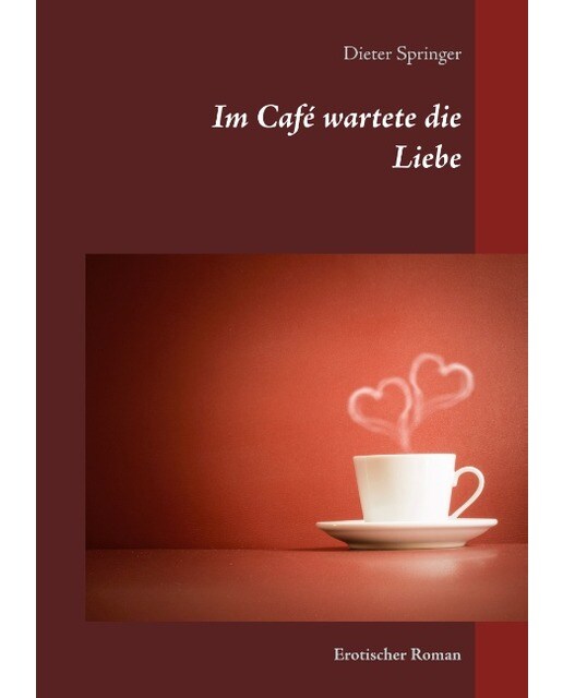 Im Café wartete die Liebe: Erotischer Roman (Capa mole) 1