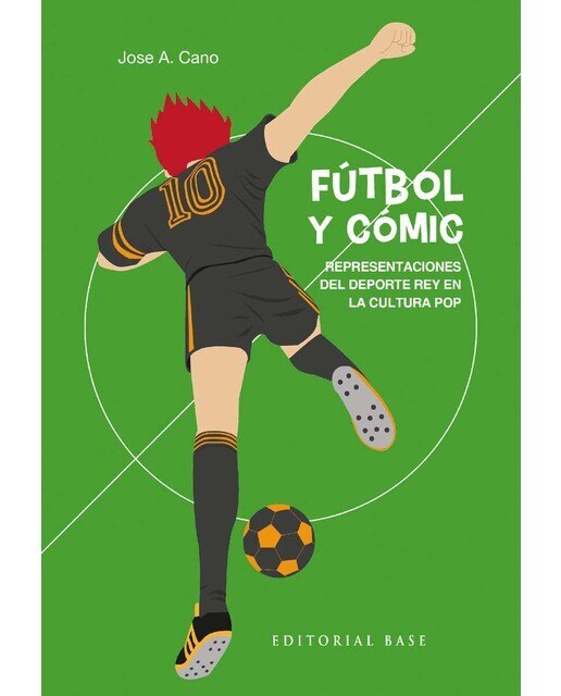 Imagen 0 de Fútbol y cómic: Representaciones del deporte rey en la cultura pop  (Tapa blanda)