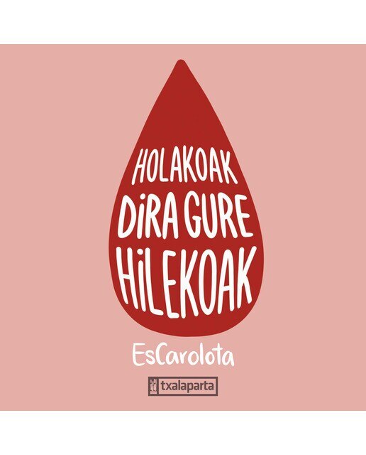 Holakoak dira gure hilekoak (Capa dura) 1