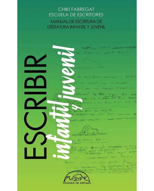 Imagen 0 de Escribir Literatura Infantil y Juvenil: Manual de escritura