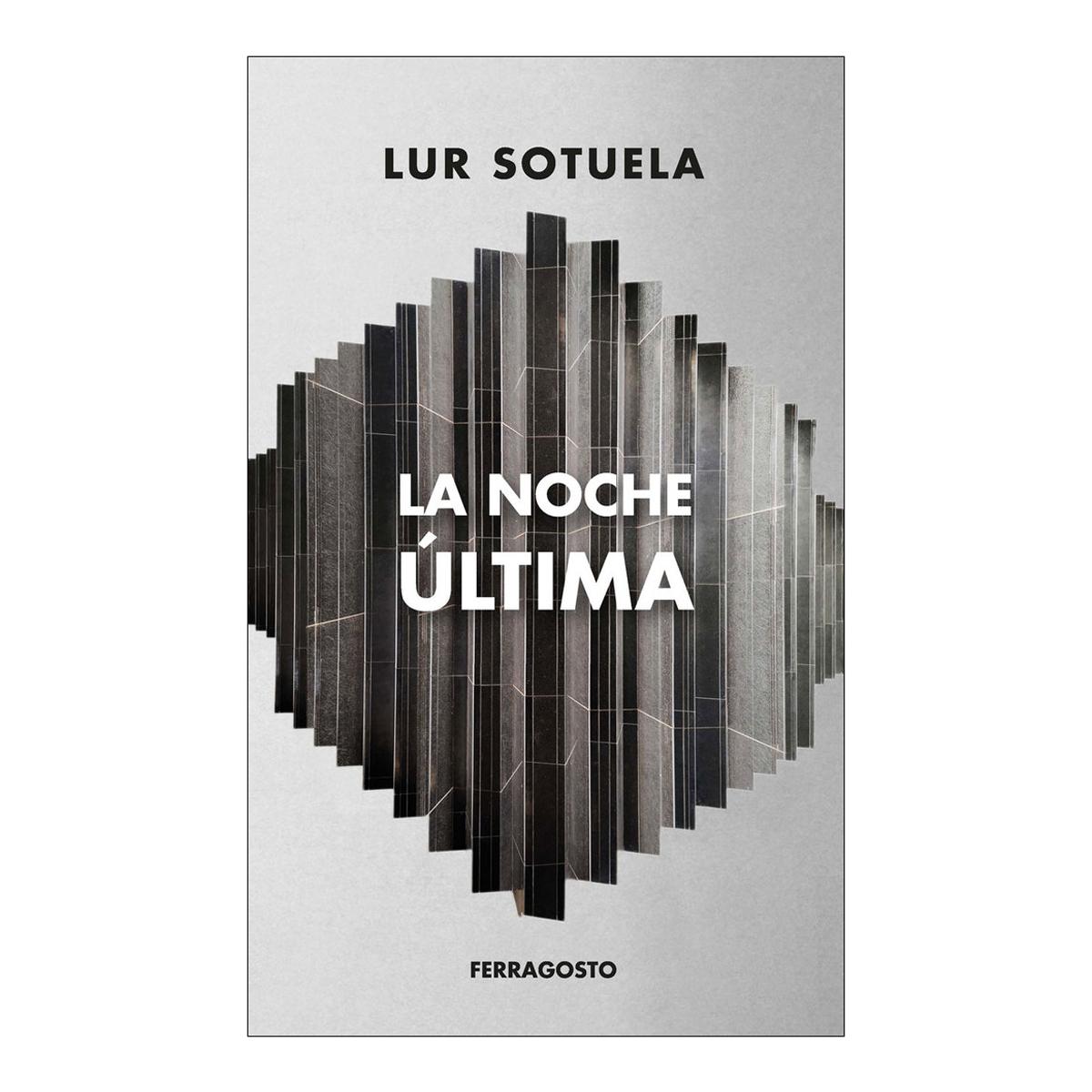 Imagen 0 de La noche última  (Tapa blanda con solapas)
