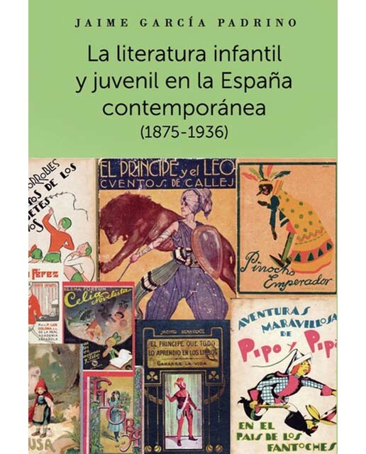 Imagen 0 de La literatura infantil y juvenil en la españa cont