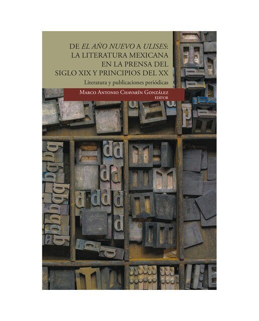 De el año nuevo a ulises: la literaturamexicana e 1