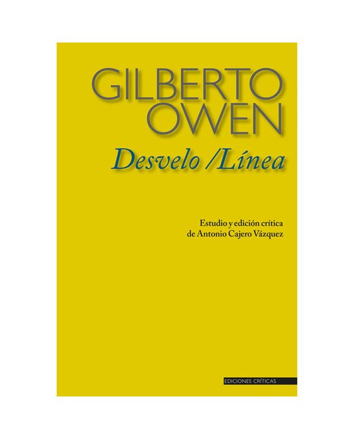 Desvelo / línea de gilberto owen 1