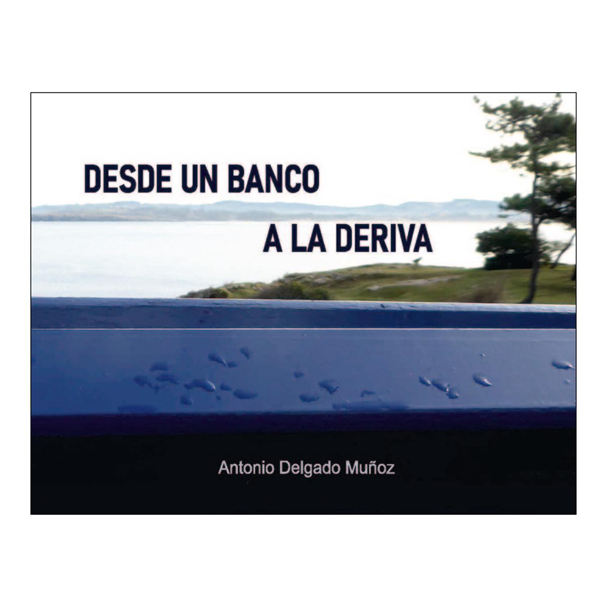 Desde un banco a la deriva