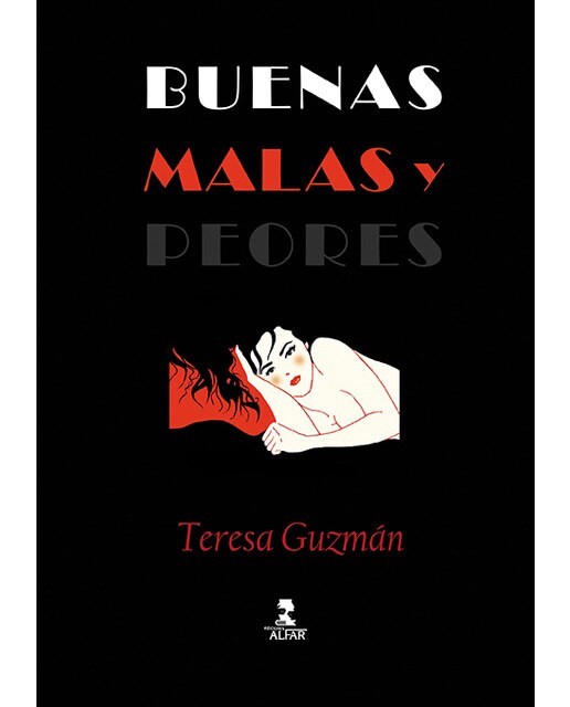 Buenas, malas y peores