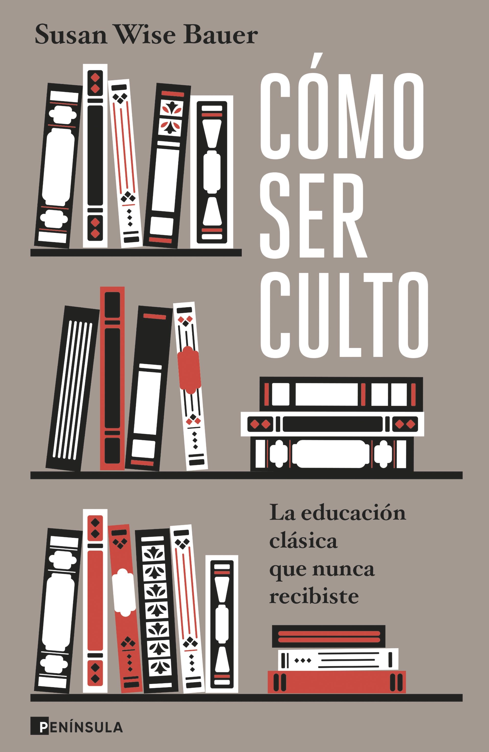 Cómo ser culto: La educación clásica que nunca recibiste (Capa mole com abas) 2