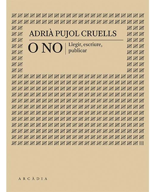 Imagen 0 de O no: Llegir, escriure, publicar
